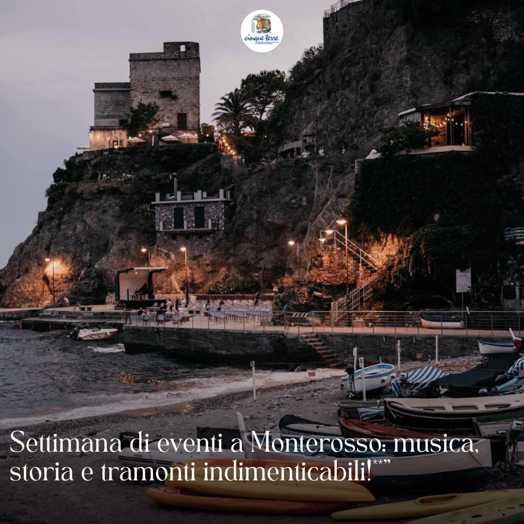 Monterosso una settimana di eventi